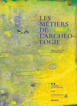 Les métiers de l'archéologie