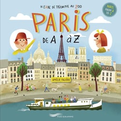 Paris de A à Z / Paris from A to Z