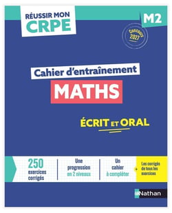Réussir mon CRPE : Maths - M2 - Cahier d'entraînement (édition 2027/2028)
