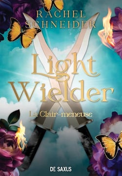 Light Wielder : La Clair-meneuse