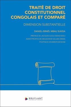 Traité de droit constitutionnel congolais et comparé - Dimension substantielle