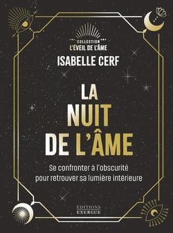 La Nuit noire de l'âme : Se confronter à l'obscurité pour retrouver sa lumière intérieure