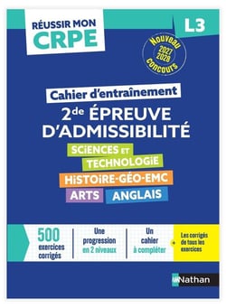 Réussir mon CRPE : Histoire-Géo-EMC, Sciences et technologie, Anglais, Arts - L3 - Seconde épreuve écrite d'admissibilité - Cahier d'entraînement (édition 2027/2028)