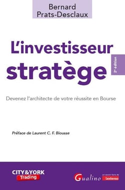 L'investisseur stratège : Devenez l'architecte de votre réussite en Bourse (2e édition)