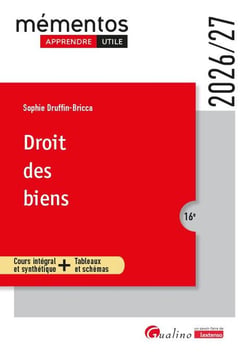 Droit des biens : Cours intégral et synthétique + Tableaux et schémas (édition 2026/2027)