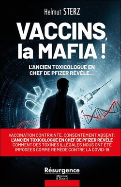 Vaccins, la mafia ! L'ancien toxicologue en chef de pfizer révèle comment des toxines illégales nous ont été imposées comme remède contre la covid-19