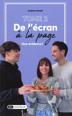 De L'Ecran à la Page - Une évidence! - Tome 2