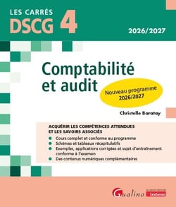 DSCG 4 - Comptabilité et audit : À jour des nouveaux programmes pour 2026-2027. Intègre le nouveau PCG applicable en 2026 (édition 2026/2027)