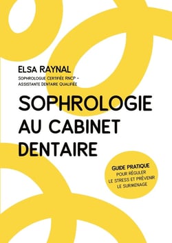 Sophrologie au cabinet dentaire : Guide pratique pour réguler le stress et prévenir le surmenage