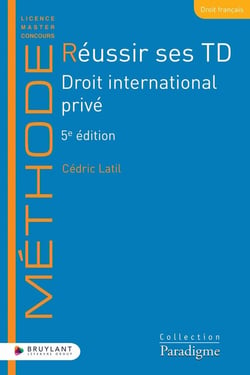 Réussir ses TD : Droit international privé (5e édition)