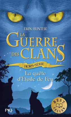 La guerre des clans Hors-Série Tome 1 : La quête d'Étoile de Feu