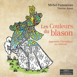 Les Couleurs du blason - Apprendre l'héraldique en coloriant