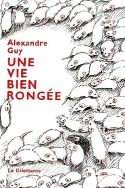 Une vie bien rongée