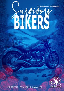Survivors bikers Tome 2 : Un tsunami d'émotions
