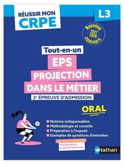 Réussir mon CRPE : EPS et Projection dans le métier - L3 - 2de épreuve d'admission - Oral - Tout-en-un (édition 2027/2028)