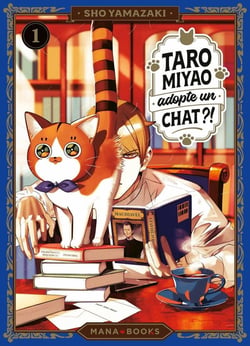 Taro Miyao adopte un chat ?! Tome 1