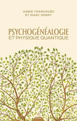 Psychogénéalogie et physique quantique