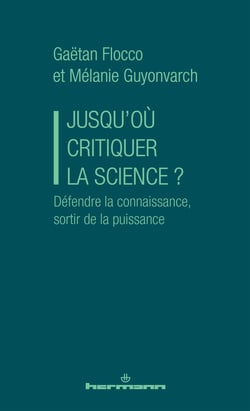Jusqu'où critiquer la science ? Sortir de la puissance
