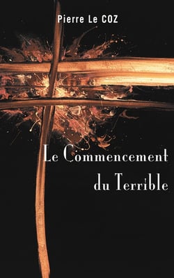 Le commencement du terrible