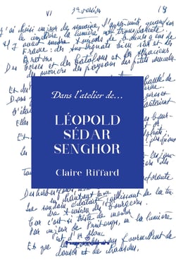 Dans l'atelier de... : Léopold Sédar Senghor