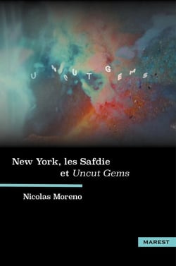New York, les Safdie et Uncut Gems