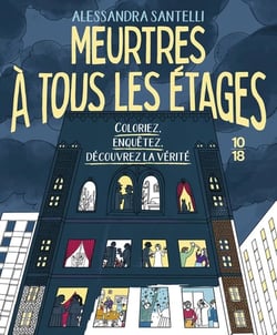 Meurtres à tous les étages - Coloriez, enquêtez, découvrez la vérité