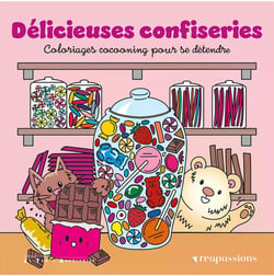 Délicieuses confiseries - Coloriages cocooning pour se détendre