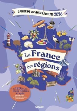 Cahier de vacances adultes 2026 - La France des régions