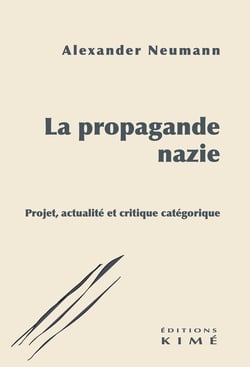 La propagande nazie : Projet, actualité et critique catégorique
