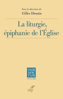 La liturgie, épiphanie de l'Église