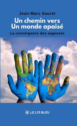 Un chemin vers un monde apaisé : La convergence des sagesses