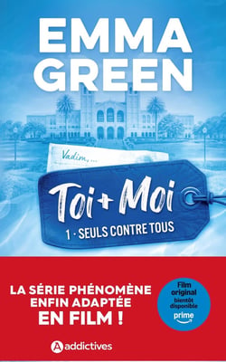 Toi + Moi Tome 1 : Seuls contre tous