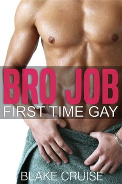 Bro Job - First Time Gay