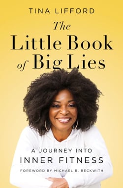 The Little Book of Big Lies - A Journey into Inner Fitness