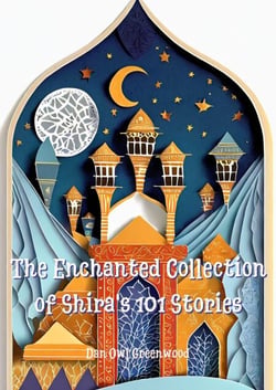 Evening Tales from the Wise Owl: The Enchanted Collection of Shira's 101 Stories - Evening Tales from the Wise Owl