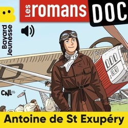Les romans doc - Antoine de Saint-Exupéry