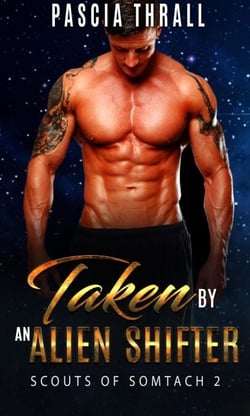 Taken by an Alien Shifter - Scouts of Somtach, #2