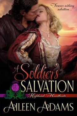 A Soldier's Salvation - Highland Heartbeats, #7