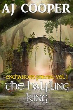 The Halfling King - Enchanted Forest, #1