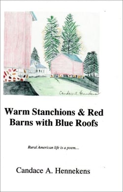 Warm Stanchions and Red Barns With Blue Roofs
