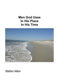 The Men God Uses - Bible Stories, #5