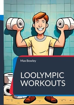 Loolympic Workouts - How to turn your toilet into an effective gym