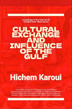 Cultural Exchange And Influence of The Gulf - Knowledge of the Gulf, #2