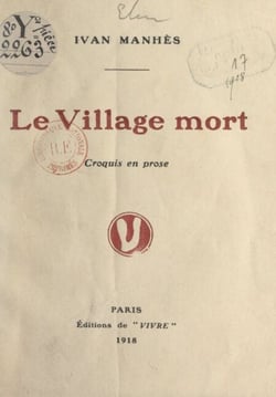 Le village mort - Croquis en prose