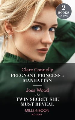 Pregnant Princess In Manhattan / The Twin Secret She Must Reveal - Pregnant Princess in Manhattan / The Twin Secret She Must Reveal (Scandals of the Le Roux Wedding)