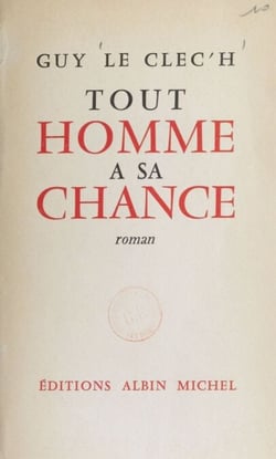 Tout homme a sa chance