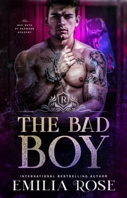The Bad Boy - Bad Boys of Redwood Academy, #3
