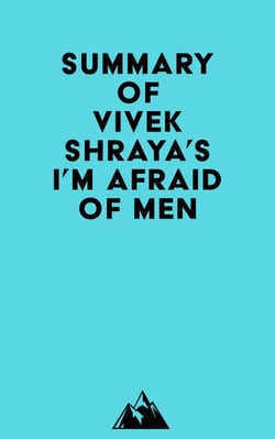 Summary of Vivek Shraya's I'm Afraid of Men