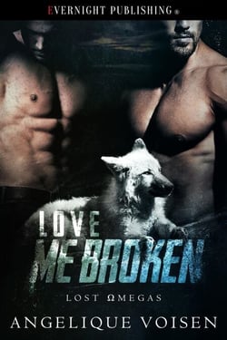 Love Me Broken - Lost Omegas, #2