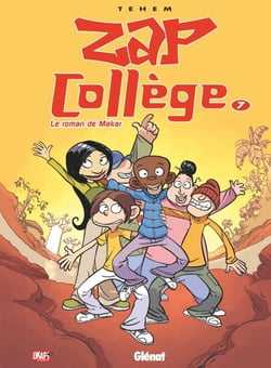 Zap Collège - Tome 07 - Le roman de Makar